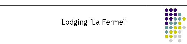 Lodging "La Ferme"